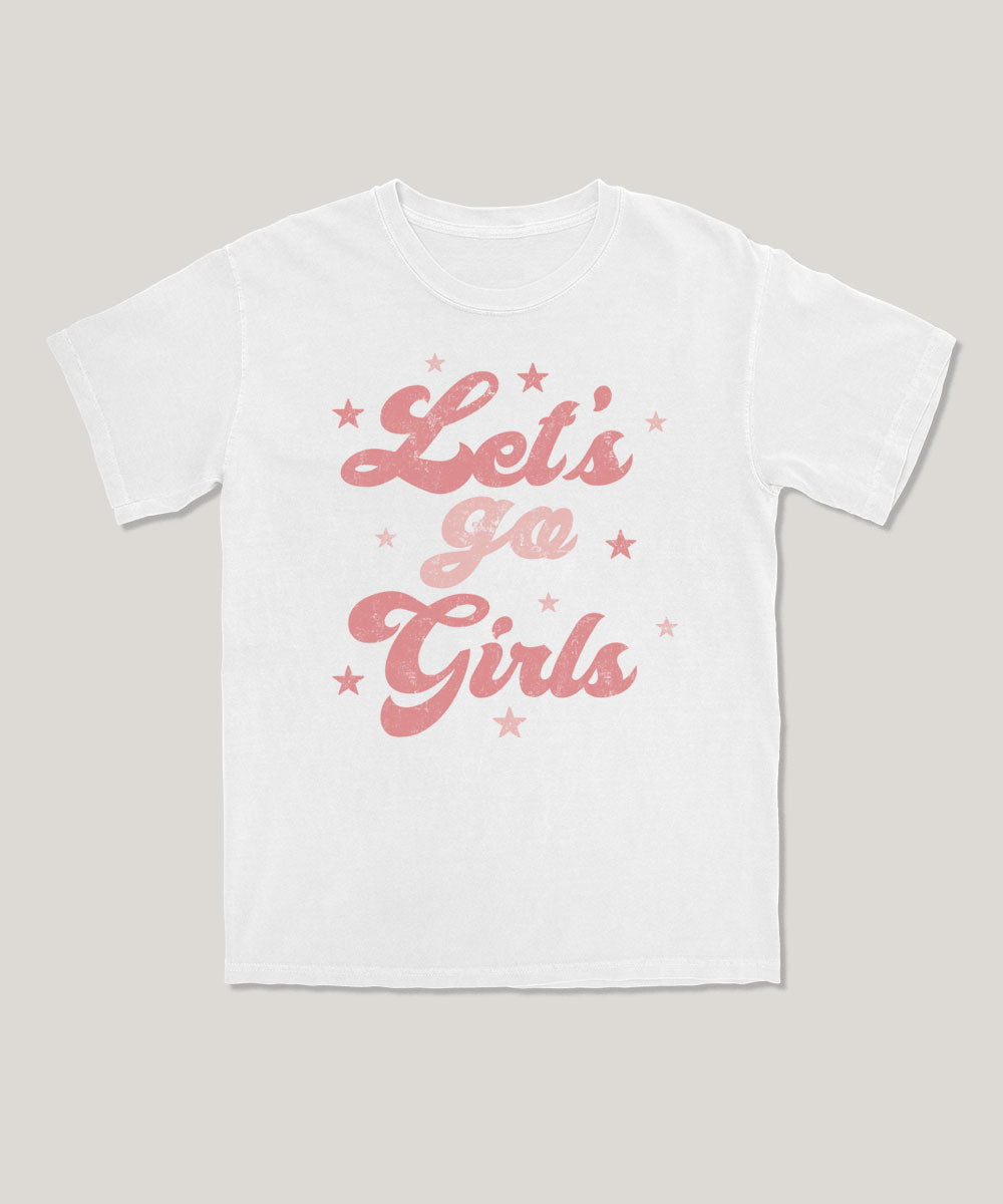 Let's go girls tee