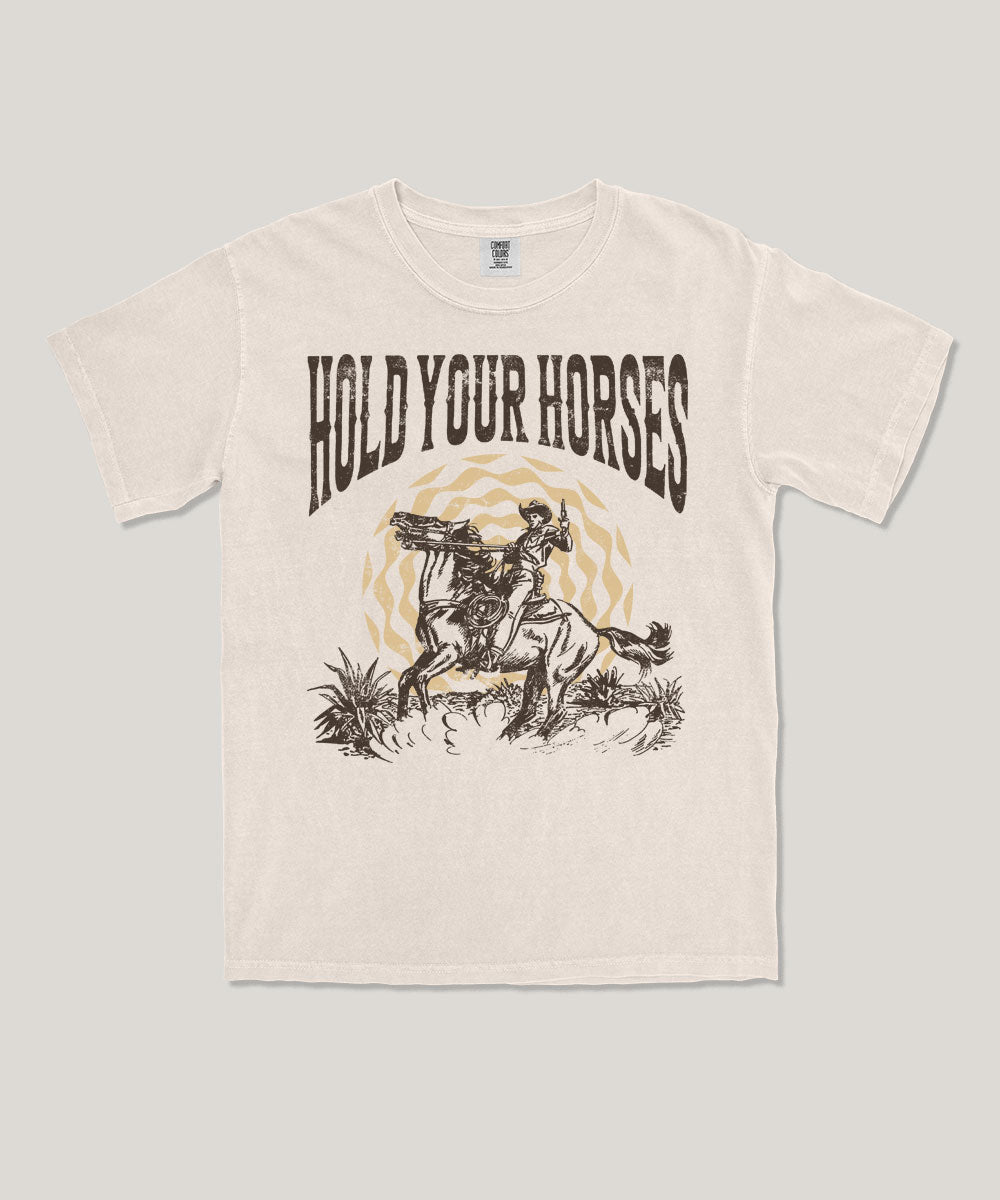 Hold your horses western tee